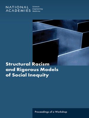 cover image of Structural Racism and Rigorous Models of Social Inequity